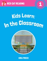 Kids Learn: In the Classroom