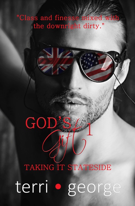 God's Gift 1: Taking It Stateside