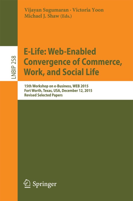 E-Life: Web-Enabled Convergence of Commerce, Work, and Social Life