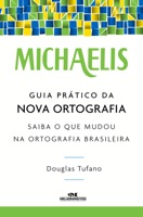 Michaelis Guia Prático da Nova Ortografia
