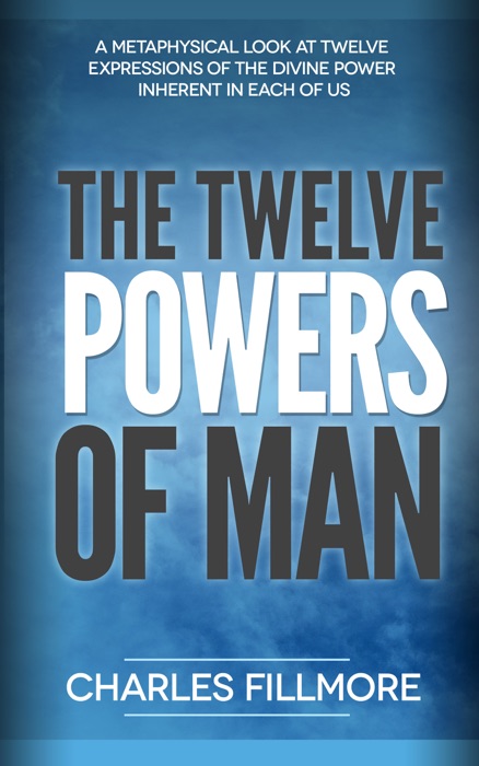 The Twelve Powers of Man