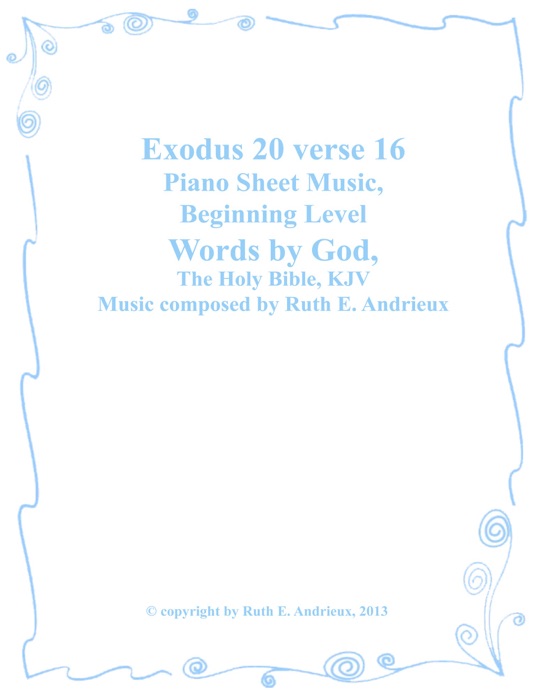 Exodus 20 Verse 16, Piano Sheet Music-Beginning Level
