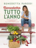 Benedetta tutto l'anno - Benedetta Parodi