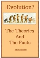 Evolution, the Theories and The Facts