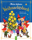 Mein liebstes Weihnachtsbuch - Gisela Fischer, Edith Jentner & Regina S. Jobst