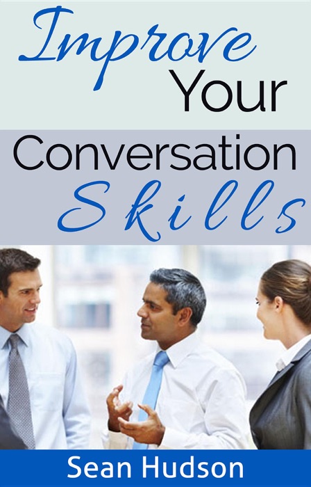 Improve Your Conversation Skills