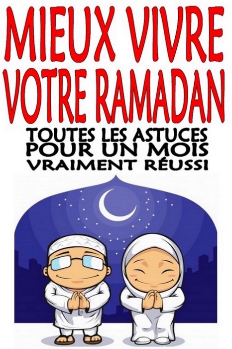 Mieux vivre votre ramadan