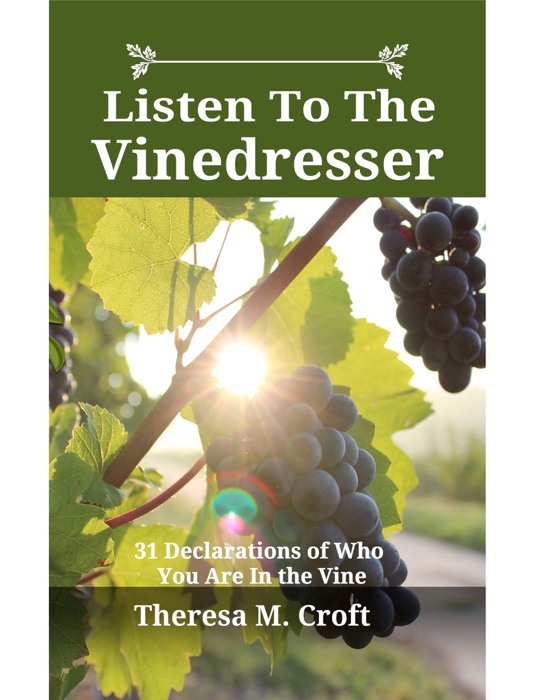 LISTEN TO  THE VINEDRESSER