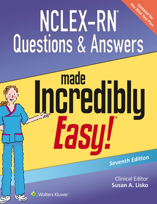 NCLEX-RN® Questions & Answers made Incredibly Easy!®