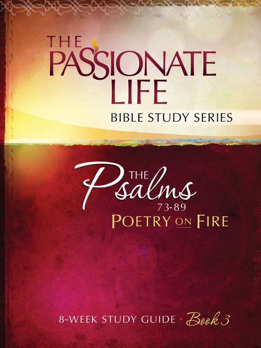 Psalms: Poetry on Fire Book Three 8-week Study Guide