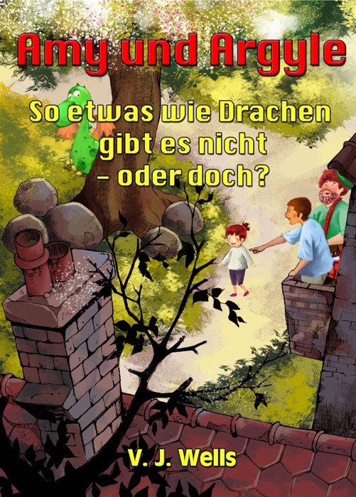 Amy und Argyle ~ So etwas wie Drachen gibt es nicht - oder doch?