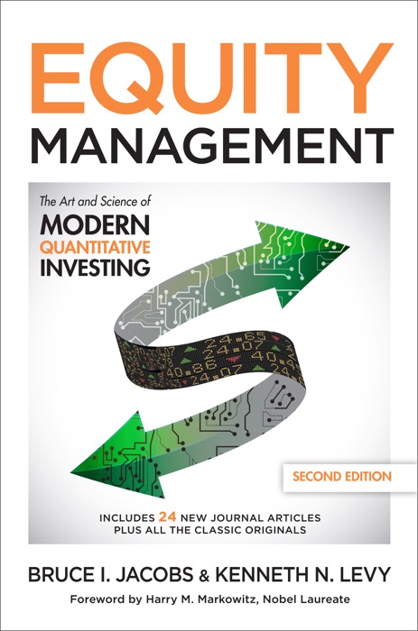 Equity Management, Second Edition: The Art and Science of Modern Quantitative Investing, Second Edition