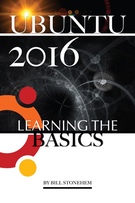Ubuntu 2016: Learning the Basics