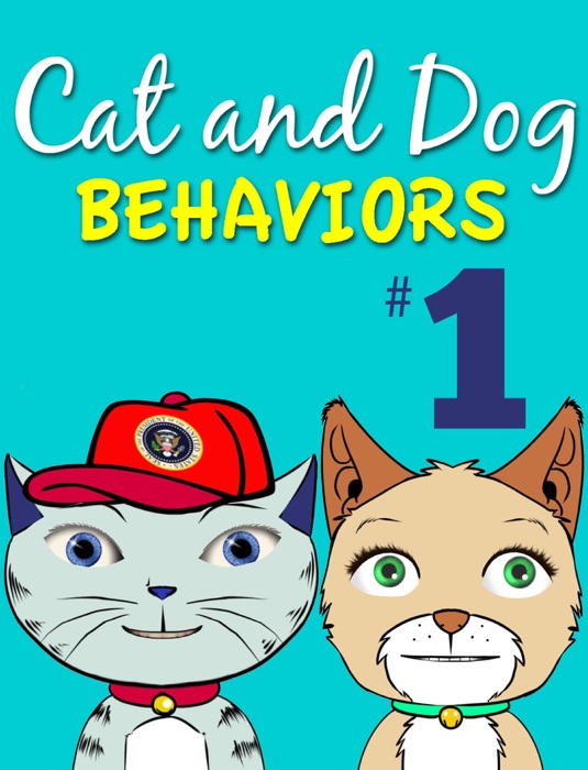 Cat and Dog Behaviors No. 1