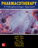 Pharmacotherapy: A Pathophysiologic Approach, Tenth Edition - Joseph T. DiPiro, Robert L. Talbert, Gary C. Yee, Gary R. Matzke, Barbara G. Wells & L. Michael Posey