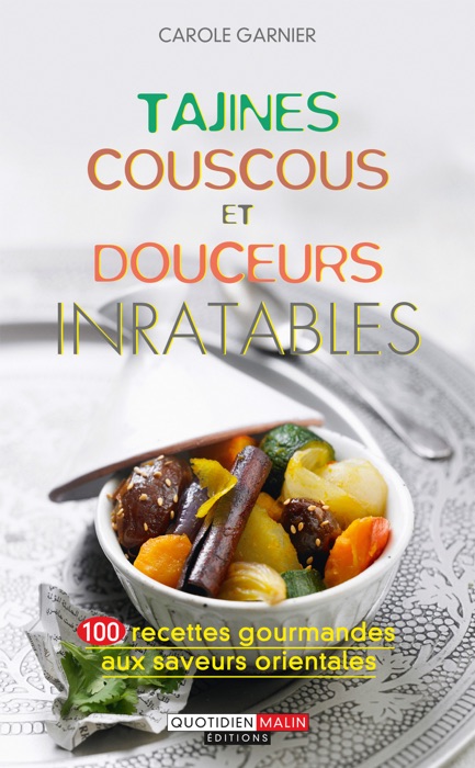 Tajines, couscous et douceurs inratables