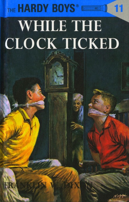 Hardy Boys 11: While the Clock Ticked