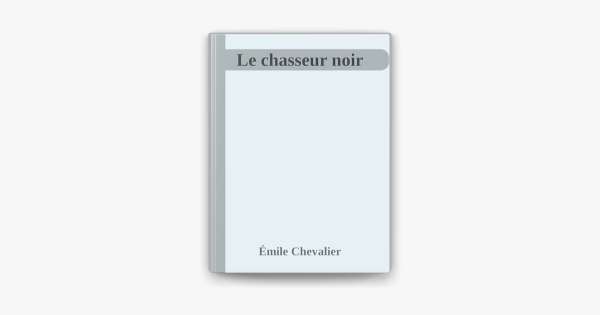 Le Chasseur Noir On Apple Books