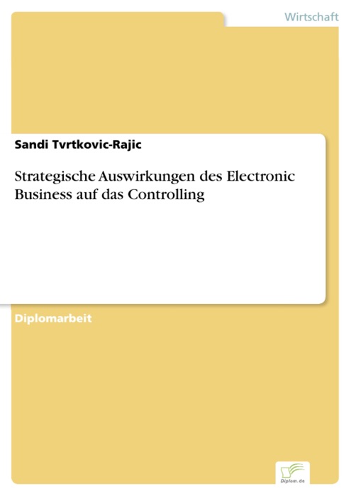 Strategische Auswirkungen des Electronic Business auf das Controlling