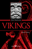 Breve História dos Vikings - Manuel Velasco