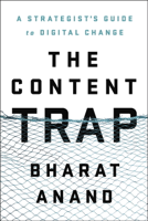 Bharat Anand - The Content Trap artwork