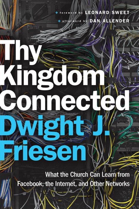 Thy Kingdom Connected (ēmersion: Emergent Village resources for communities of faith)