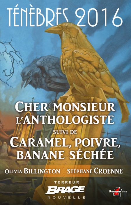 Cher monsieur l’anthologiste, suivi de Caramel, poivre, banane séchée