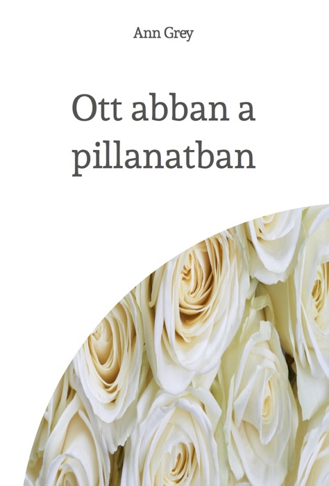 Ott abban a pillanatban