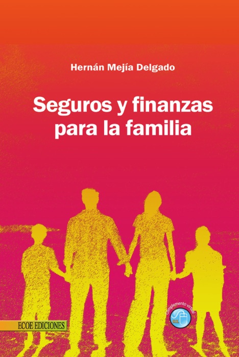 Seguros y finanzas para la familia