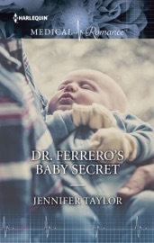 Dr. Ferrero's Baby Secret - Jennifer Taylor by  Jennifer Taylor PDF Download