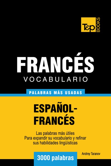 Vocabulario Español-Francés: 3000 Palabras Más Usadas