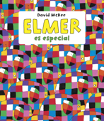 Elmer es especial (Elmer. Recopilatorio de álbumes ilustrados) - David McKee