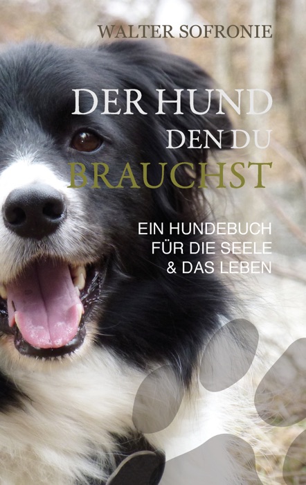 Der Hund den du brauchst