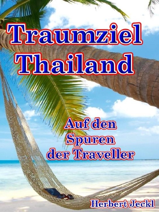 Traumziel Thailand