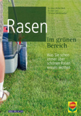 Rasen im grünen Bereich - Dr. Fritz Lord, Dr. Klaus Müller-Beck & Christine Weidenweber