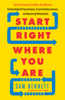 Start Right Where You Are - Sam Bennett