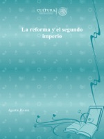 La reforma y el segundo imperio