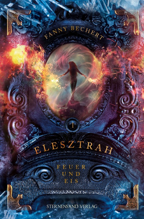 Elesztrah (Band 1): Feuer und Eis