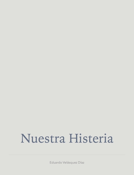 Nuestra histeria