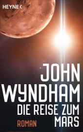 Die Reise zum Mars - John Wyndham by  John Wyndham PDF Download