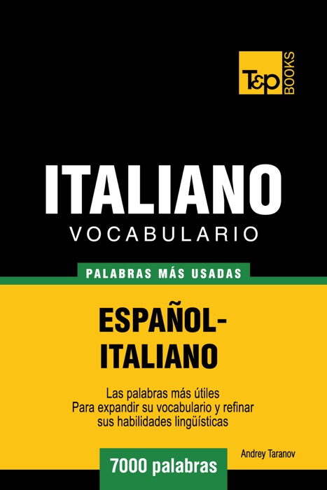 Vocabulario Español-Italiano: 7000 Palabras Más Usadas