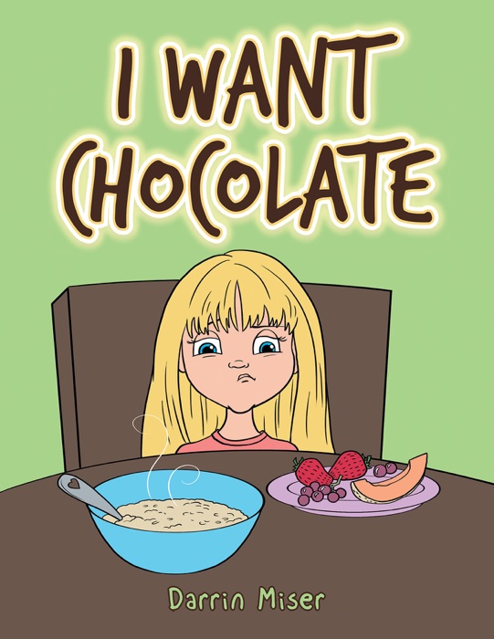 I Want Chocolate