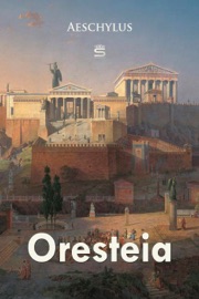 Oresteia - Aeschylus