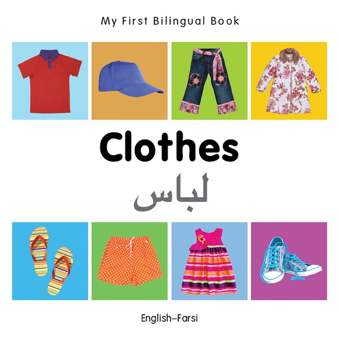 My First Bilingual Book–Clothes (English–Farsi)