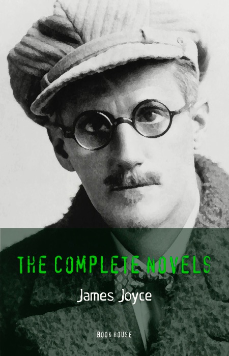 James Joyce: The Complete Novels (Book House)