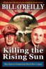 Bill O'Reilly & Martin Dugard - Killing the Rising Sun artwork