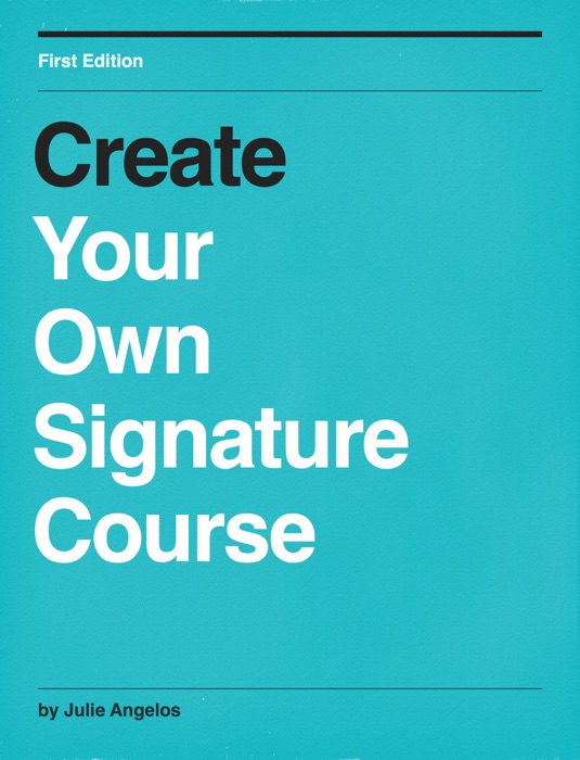 Create Your Own Signature Course