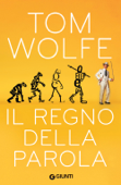 Il regno della parola - Tom Wolfe