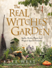 Kate West - The Real Witches’ Garden artwork