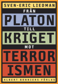 Från Platon till kriget mot terrorismen - Sven-Eric Liedman